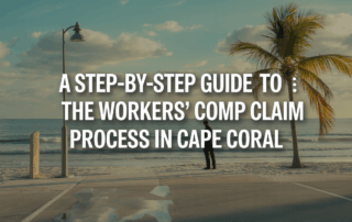 A Step-by-Step Guide to the Workers' Comp Claim Process in Cape Coral